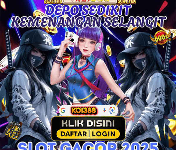 KOI388: Slot Gacor Depo Sedikit Kemenangan Selangit!