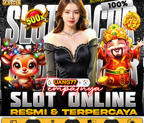 Uang77 Slot Online Gampang Maxwin